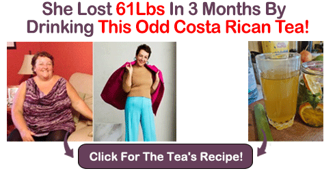 She Lost 61Lbs in 3 Months By Drinking This Odd Costa Rican Tea