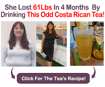 She Lost 61Lbs in 3 Months By Drinking This Odd Costa Rican Tea